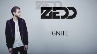 Zedd  Ignite Lyrics [upl. by Casady305]