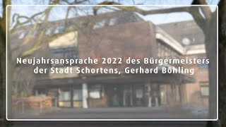 Neujahrsansprache 2022 des Bürgermeisters der Stadt Schortens Gerhard Böhling [upl. by Gildas94]