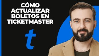 Cómo mejorar entradas en Ticketmaster [upl. by Meng823]