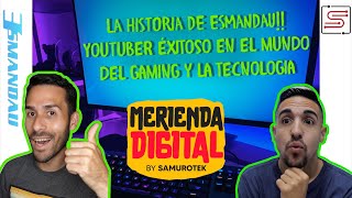 Ep 2  ESMANDAU Historia y consejos de youtuber exitoso del gaming y la tecnologia [upl. by Einnol]