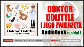 DOKTOR DOLITTLE I JEGO ZWIERZĘTA Audiobook MP3 🎧 cz1  Hugo Lofting pobierz całość [upl. by Kurtz]