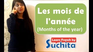 Learn French  Les mois de lannée Months of the year Vocabulary  By Suchita  918920060461 [upl. by Fernald]