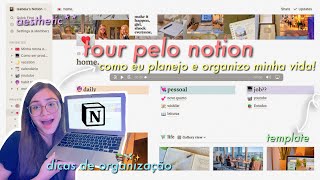 Como eu organizo e planejo minha vida TOUR PELO NOTION  template 🖥✨ Hello Belah [upl. by Tierney]