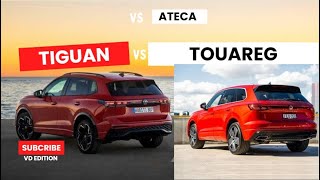 2025 Volkswagen TIGUAN vs Touareg Review amp TIGUAN vs ATECA [upl. by Binni]