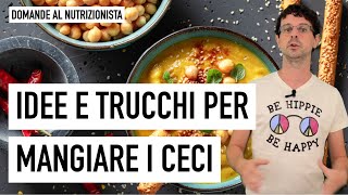 Idee e trucchi per mangiare i ceci [upl. by Nifares]