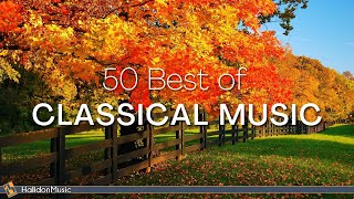 50 Best of Classical Music [upl. by Aurilia934]