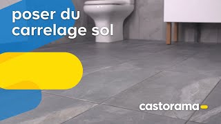 Comment poser du carrelage sol  Castorama [upl. by Kciredohr]