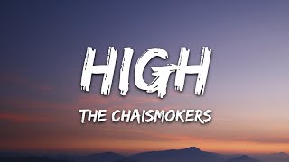 The Chainsmokers  High Lyrics [upl. by Hacker47]