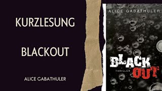 Kurzlesung BLACKOUT von Alice Gabathuler [upl. by Quillan]