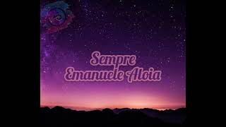 SEMPRE  Emanuele Aloia ✨Nightcore✨ [upl. by Nnylrats]