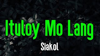 Ituloy Mo Lang  Siakol  Original Karaoke Sound [upl. by Stalk]