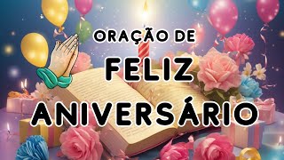 Oração De Feliz Aniversário [upl. by Neelat747]