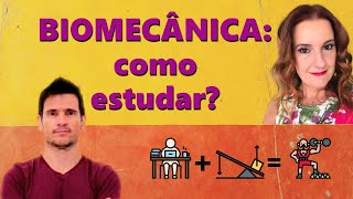 Biomecânica  Como estudar [upl. by Millisent593]