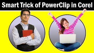 Best amp Smart Trick PowerClip In CorelDraw Explained By Ajaz Computer [upl. by Eiramlatsyrk]