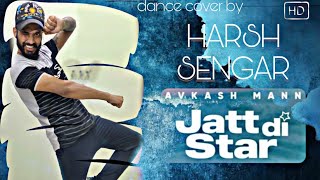 Jatt Di Star  Dance Cover By Harsh Sengar  Avkash Mann  New Punjabi Song 2020  VYRL Originals [upl. by Jeroma]