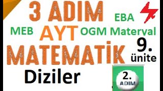 3 ADIM AYT Matematik  Diziler  2 Adım  9 Ünite  MEB  OGM Materyal  EBA [upl. by Mclaurin]