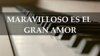 Maravilloso es el gran Amor CSG166 solo piano  And Can it be That I should Gain [upl. by Adolpho217]