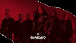 Within Temptation  Worlds Collide Tour Live in Amsterdam Live 2022 [upl. by Noonberg]