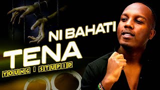 Ni Bahati Tena  Young amp Stupid 2 Ep 10 [upl. by Pahl]