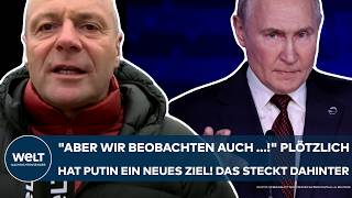 UKRAINEKRIEG quotAber wir beobachten auch quot Plötzlich hat Wladimir Putin ein neues Ziel im Visier [upl. by Bax]