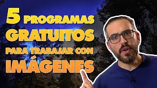 📸 5 programas GRATUITOS para trabajar con IMÁGENES [upl. by Krystal114]