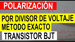 Polarización por divisor de voltaje método exacto Transistor bjt o transistor bipolar 18 [upl. by Emmons]