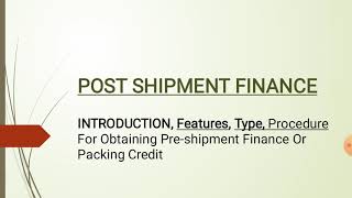 Post Shipment Finance  FULL NOTES  Export Finance  HINDI EXPLAINED [upl. by Nednarb773]