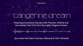 Podcast 140  Tangerine Dream Quaeschning Yamane Frick  Probe 68 [upl. by Ettigirb21]