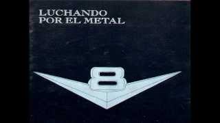 V8  Luchando Por El Metal 1983 Disco Completo  Full Album [upl. by Weslee371]