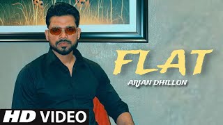 Flat Arjan Dhillon Official Video Latest Punjabi Song 2023  New Punjabi Song 2023 [upl. by Aibun]