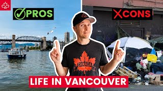 LIFE in Vancouver PROS amp CONS of living in Vancouver watch before moving [upl. by Arrait]