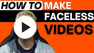 How to Make Faceless Videos [upl. by Annovaj541]