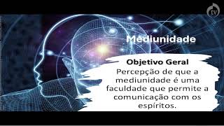 Curso Básico de Espiritismo Aula 10 quotMediunidadequot com Roberto Dornelles [upl. by Anerom847]