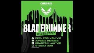 Bladerunner  Feel For You VIP [upl. by Garcia]