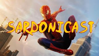 Sardonicast 27 Sam Raimis SpiderMan Trilogy [upl. by Elleryt]