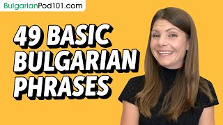 49 Basic Bulgarian Phrases for ALL Situations to Start as a Beginner [upl. by Assila]