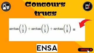 les astuces des concours des grandes écoles arctan [upl. by Townshend]