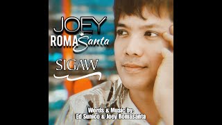 SIGAW  Joey Romasanta unofficial Lyric Video [upl. by Nador]