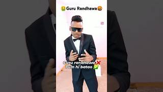 Guru Randhawa 🤮🤬  Instagram funny short video  shorts yt shorts [upl. by Brunk]