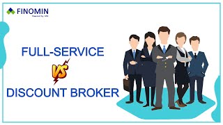 Full Service Broker VS Discount Broker  Financial Broker Review  FinoMin [upl. by Herm]