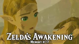 Zeldas Awakening  Recovered Memory 17  The Legend of Zelda Breath of the Wild [upl. by Vastah]