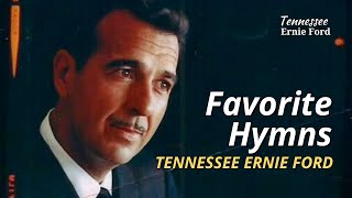 Favorite Hymns by Ernie Ford  6 Beloved Hymns from The Ford Show Starring Ernie Ford [upl. by Mafala]