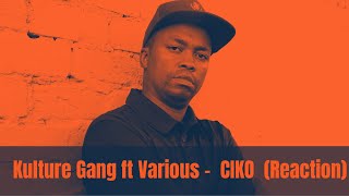 Kulture Gang ft Various TRF  CIKO reaction ciko kulturegang kgm [upl. by Rovaert]