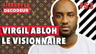 REUPLOAD Virgil Abloh a Accompli Sa Vision  LSD 53 [upl. by Letizia]