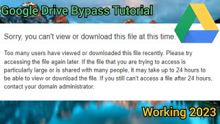 How to bypass Google Drive download limit Easy and Quick [upl. by Eniffit]