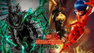 Deku In Miraculous Ladybug Part 1quotInto The Multiversequot [upl. by Lehmann746]