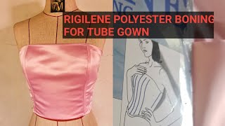 PANO MAG LAGAY NG RIGILENE POLYESTER BONING  FOR TUBE GOWN [upl. by Avaria332]