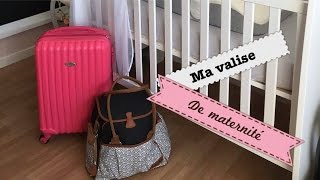 Ma valise de maternité  Bébé amp maman [upl. by Akfir]