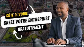 Créez à moindre coût votre entreprise en Côte d’Ivoire  Exonération fiscale sur le capital social [upl. by Coleman957]