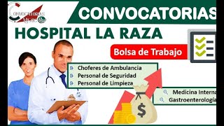 Convocatorias Hospital la Raza 20222023  Informacion a DETALLE  REQUISITOS [upl. by Asiela942]